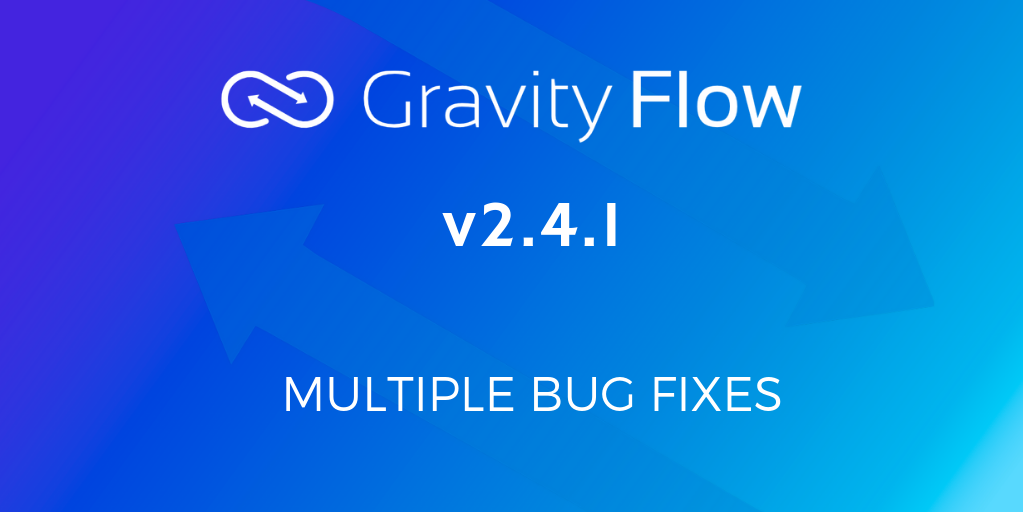 Gravity Flow v2.4.1 Released