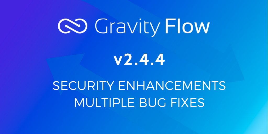 Gravity Flow v2.4.4 Released