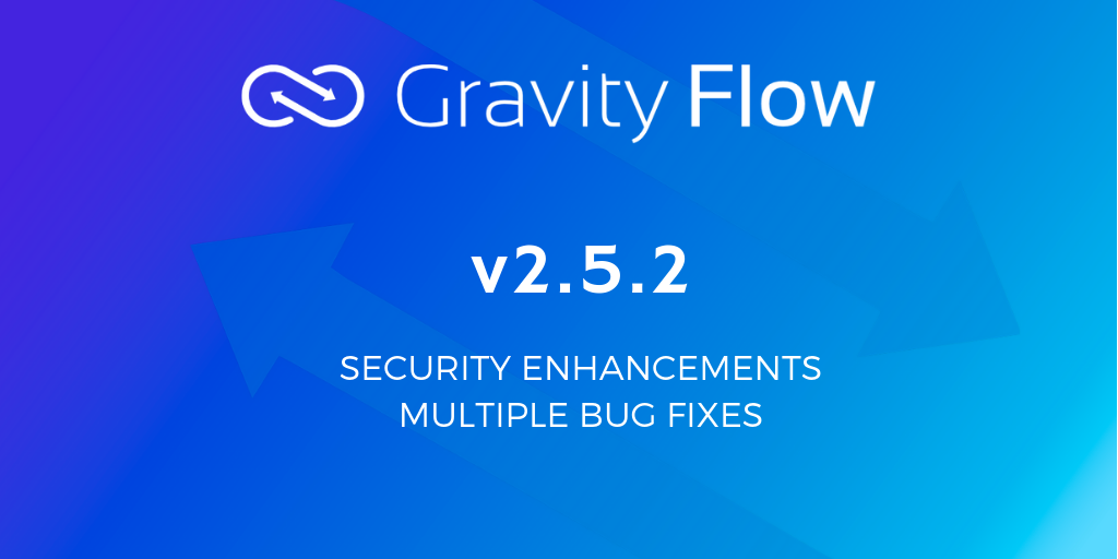 Gravity Flow v2.5.2 Released