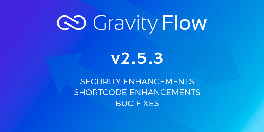 Gravity Flow v2.5.3 Released