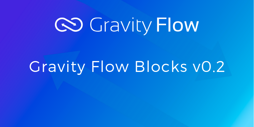 Gravity Flow Blocks v0.2 Released