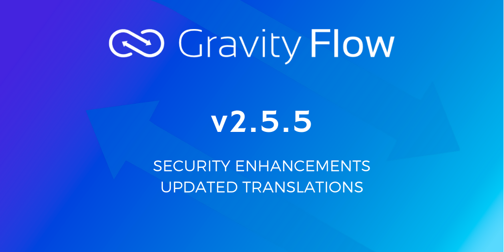 Gravity Flow v2.5.5 Released