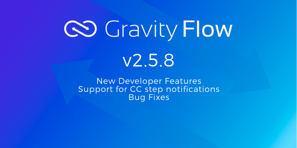 Gravity Flow v2.5.8 Released