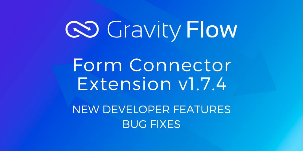 Form Connector Extension v1.7.4 Released