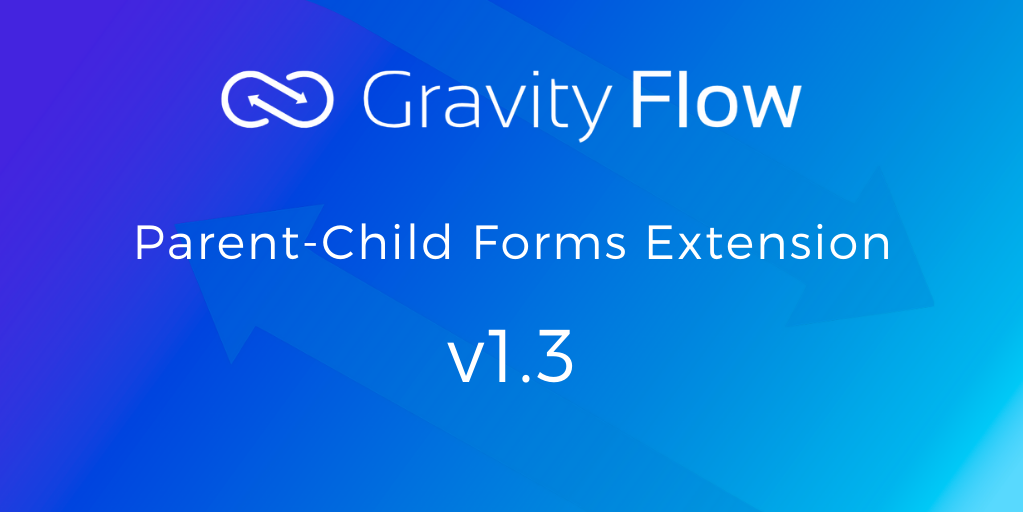 Parent-Child Forms Extension Released