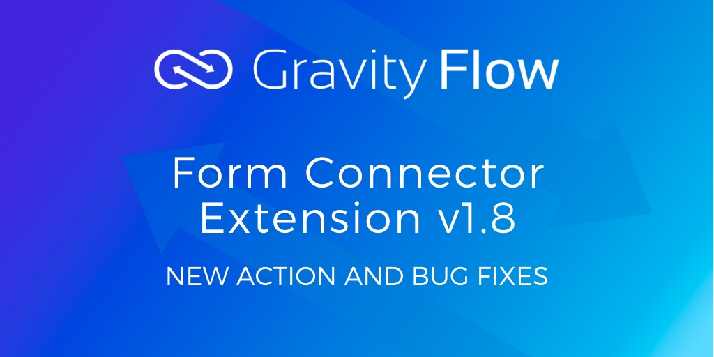 Form Connector Extension v1.8 Released