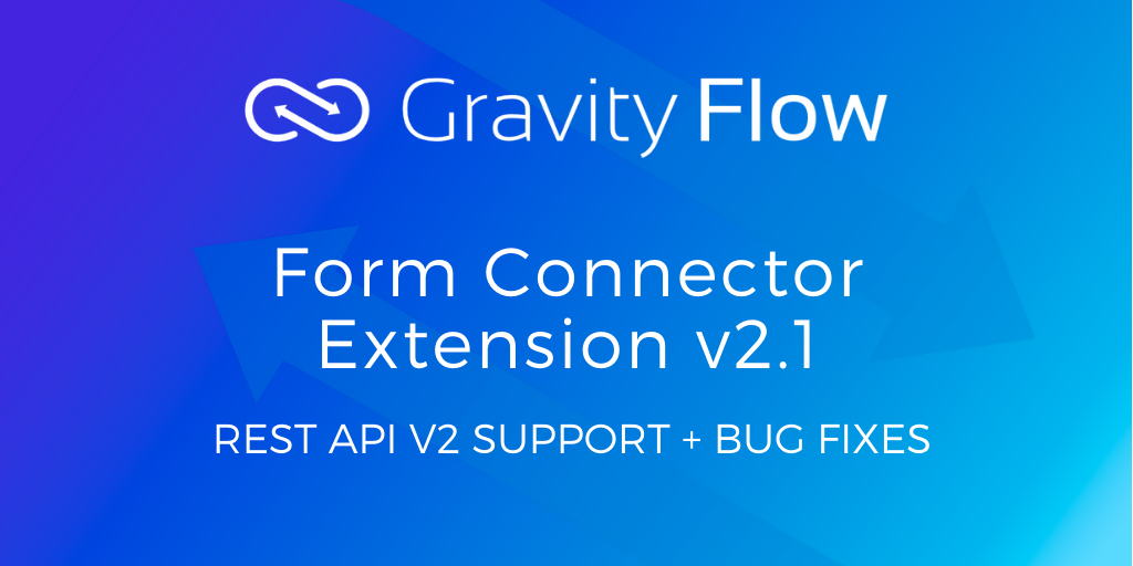 Form Connector Extension v2.1 Released