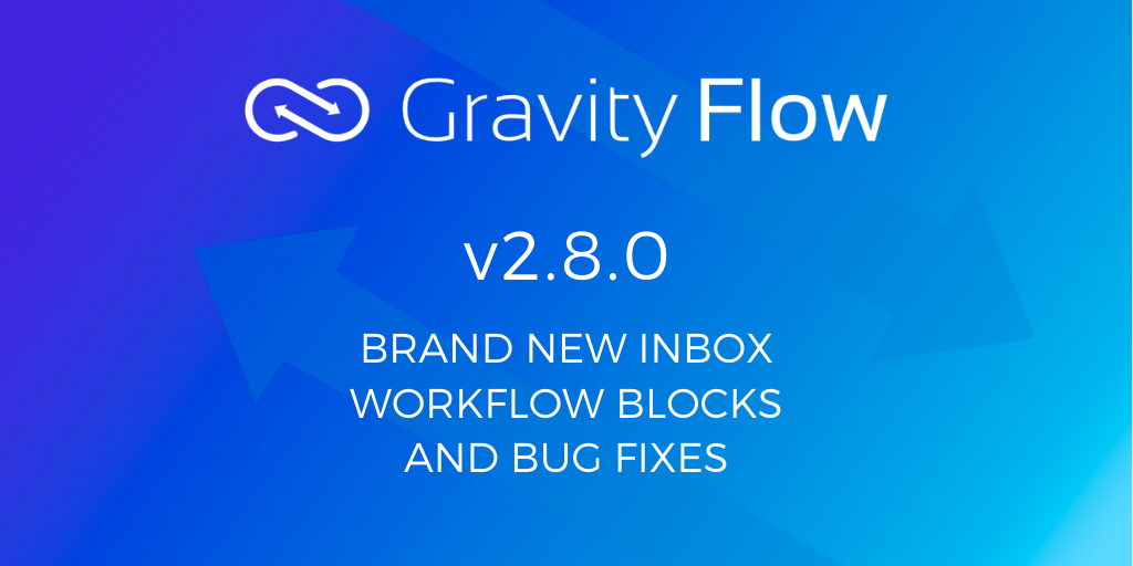 Gravity Flow v2.8 Released