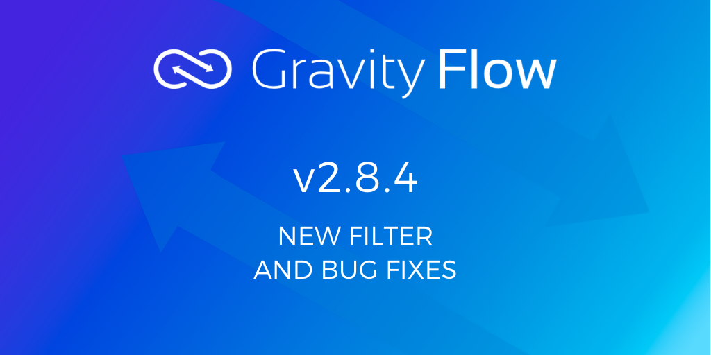 Gravity Flow v2.8.4 Released